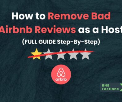 How to Remove Airbnb Reviews as a Host - BNB Fastlane