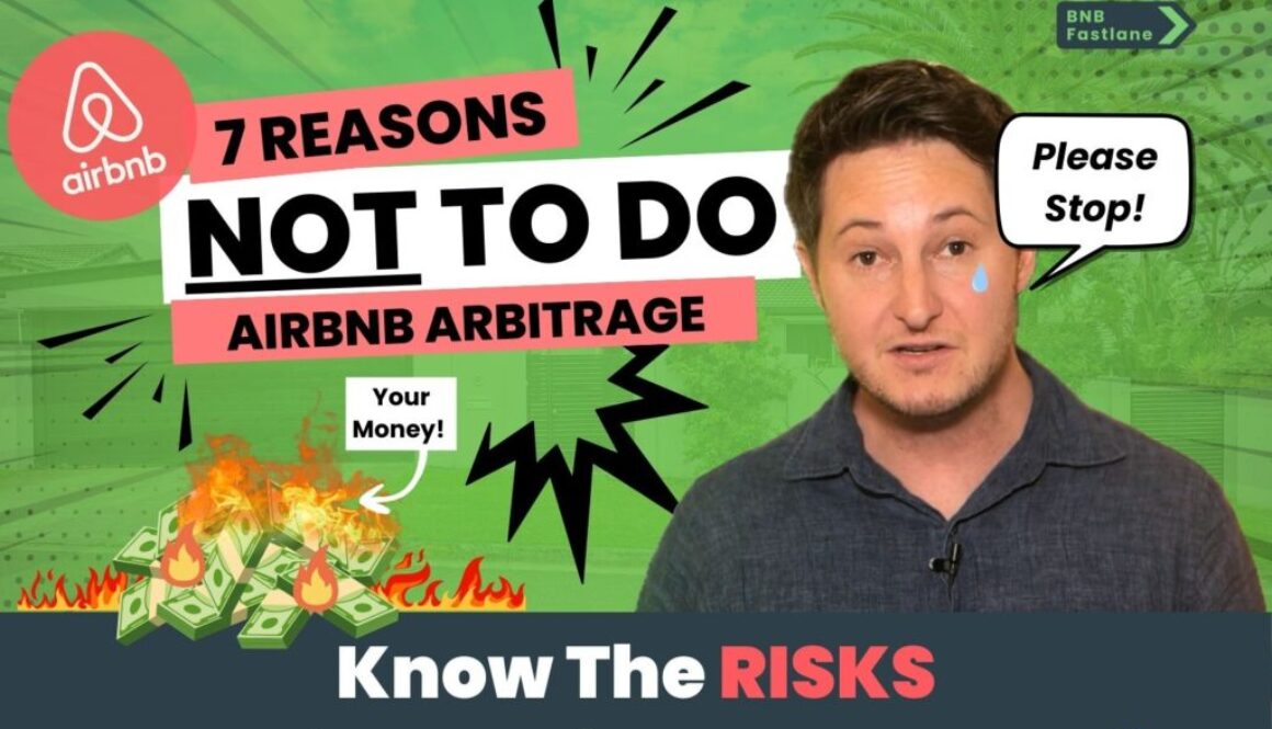 7 Reasons Not to Do Airbnb Arbitrage in 2025 - BNB Fastlane