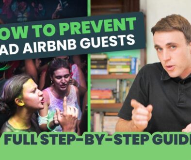 How to Deal With Bad Airbnb Guests - FULL GUIDE - Airbnb Guest Problems